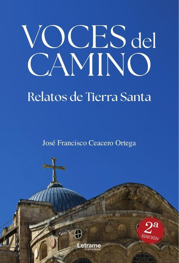 Voces del camino. 2? Edicion | Jose Francisco Ceacero Ortega