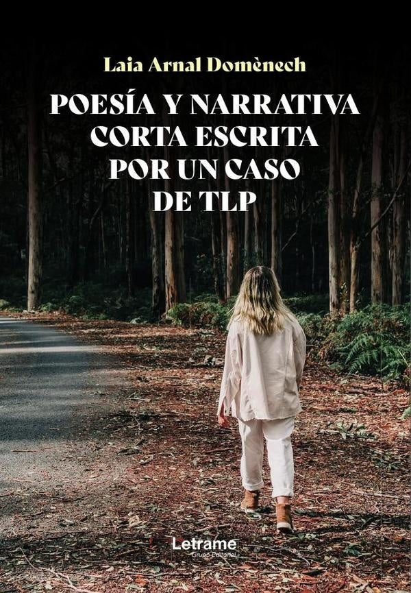 Poesia y narrativa corta escrita por un caso de TLP | Laia Arnal Dom?nech