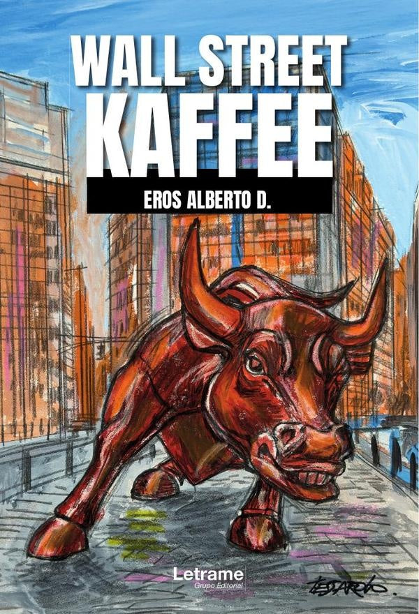 Wall Street Kaffee | Eros Alberto D.