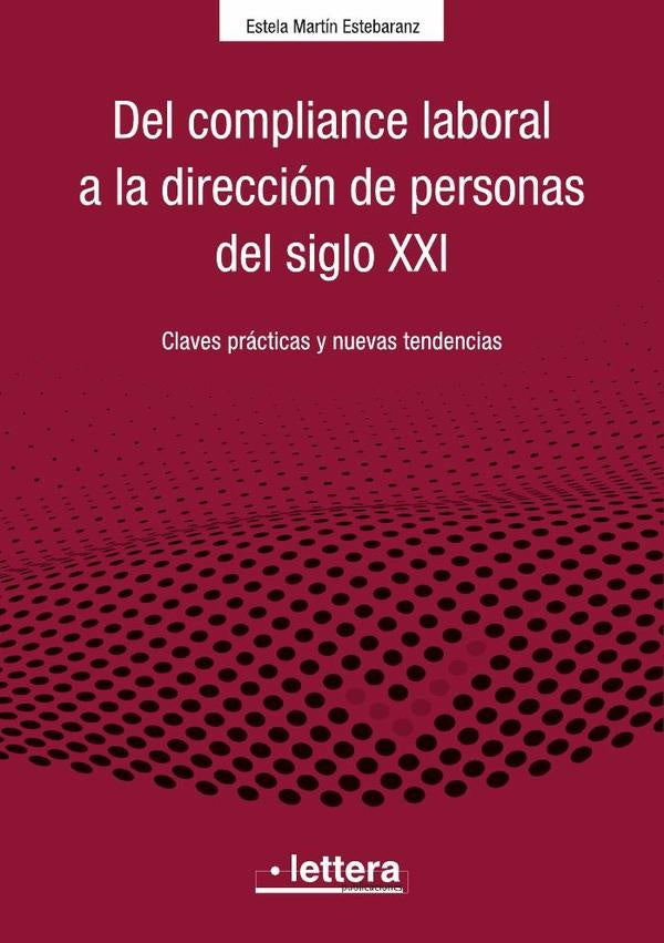 Del Compliance laboral a la Direccion de personas en el siglo XXI | Estela Martin Estebaranz