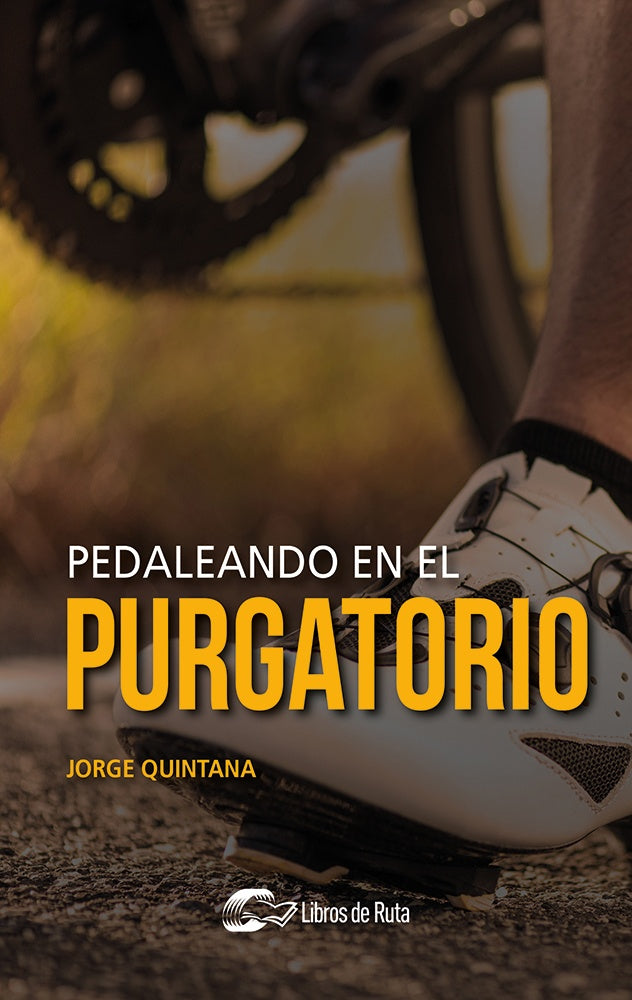 Pedaleando en el purgatorio | Jorge Quintana Orti