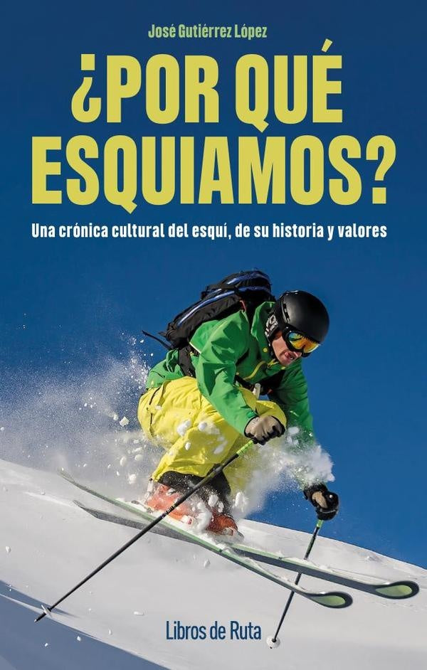 ?Por que esquiamos? | Jose Gutierrez Lopez