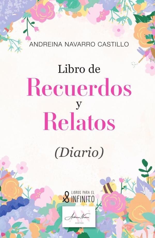 Libro de Recuerdos y Relatos | Andreina Navarro Castillo