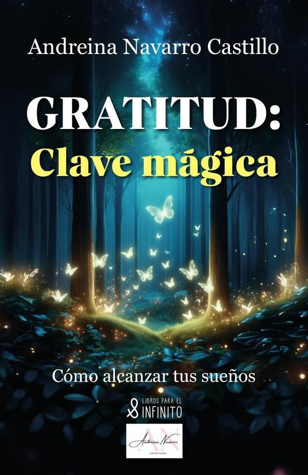 Gratitud: Clave magica | Andreina Navarro Castillo