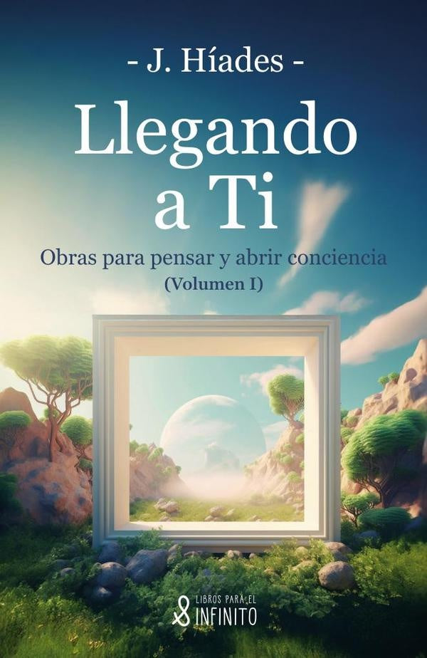 Llegando a ti | Juan Hiades Galan