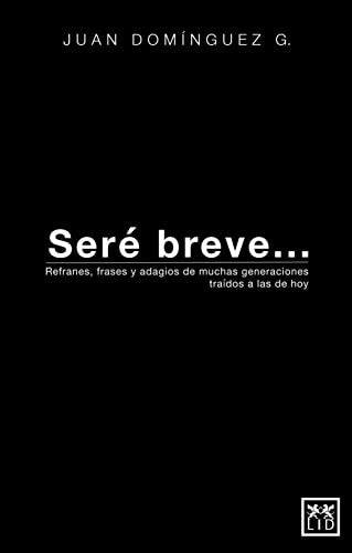 Sere breve... | FELIPE/ CRISTIANO JUAN/ DOMINGUEZ PATRICIA/ PATE