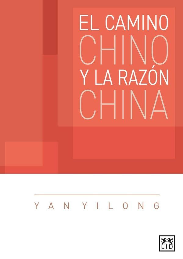 El camino chino y la razon china | Jorge Luis Molina Ovalle