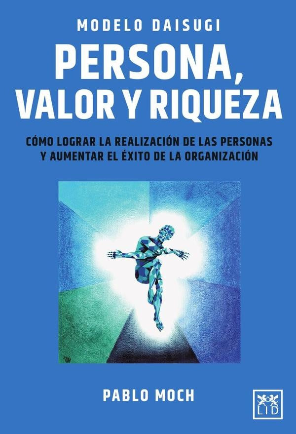 Modelo Daisugi. Persona, valor y riqueza | Pablo Moch Leiferman