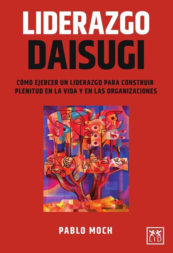 Liderazgo Daisugi | Pablo Moch Leiferman