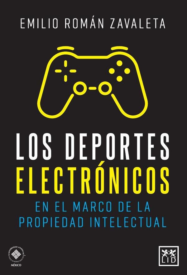 Los deportes electronicos en el marco de la propiedad intelectual | Emilio Roman Zavaleta