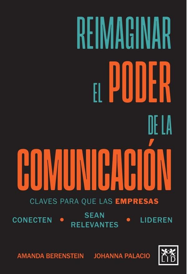 Reimaginar el poder de la comunicacion | Blanca Johanna Palacio Illingworth