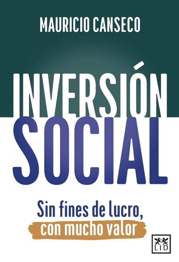 Inversion Social | Mauricio Canseco Cavazos