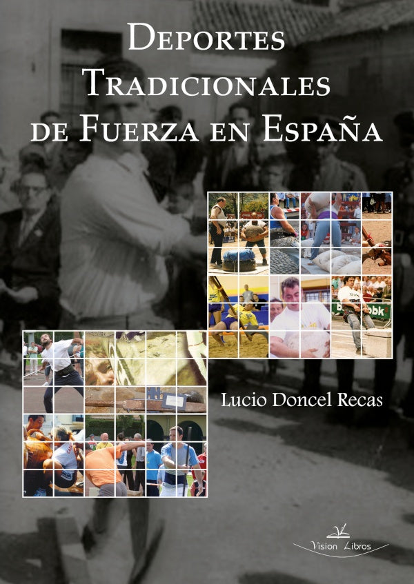 Deportes Tradicionales de Fuerza en Espa?a | Lucio Doncel Recas