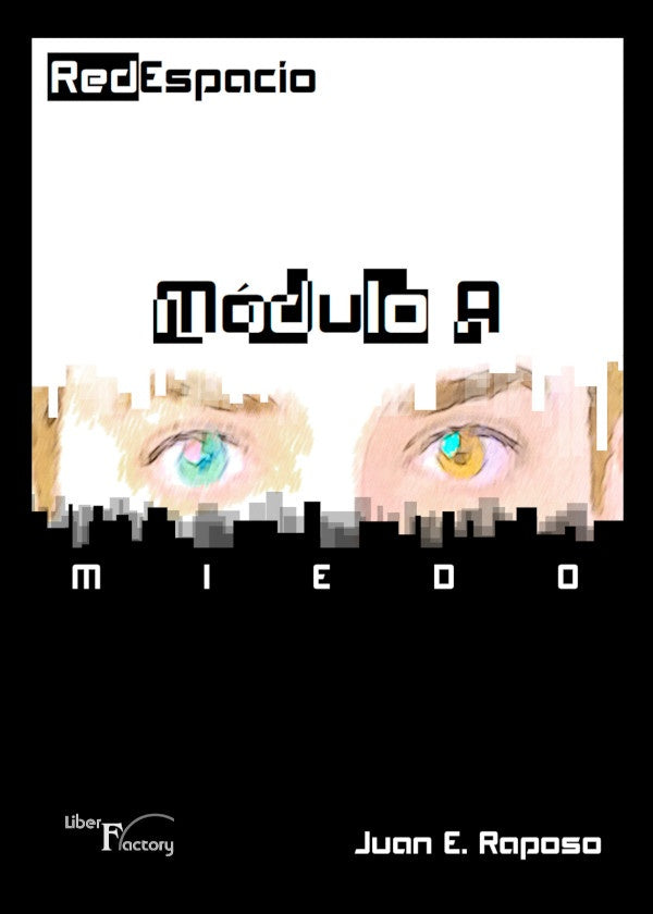 RedEspacio, Modulo- a Miedo | Juan E. Raposo