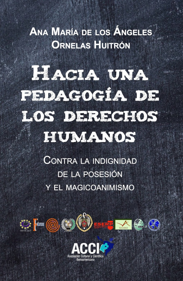 Hacia una pedagogia de los derechos humanos | ANA MARiA DE LOS aNGELES ORNELAS HUITRoN