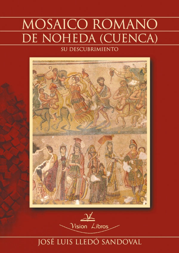 Mosaico romano de Noheda (Cuenca) | Jose Luis Lledo Sandoval