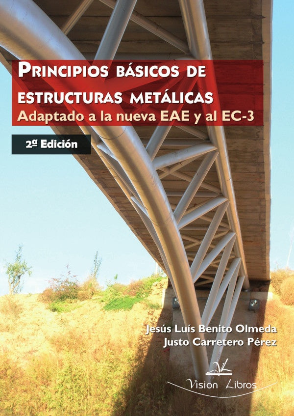 Principios basicos de estructuras metalicas | Justo Carretero Perez
