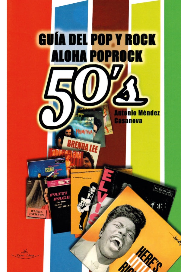 Guia del Pop y Rock 50s | Antonio Mendez Casanova