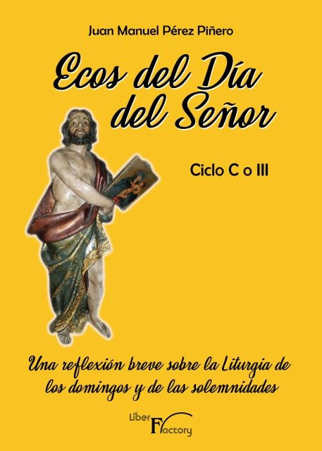 Ecos del dia del Se?or - Ciclo C o III | Juan Manuel Perez Pi?ero
