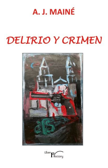Delirio y crimen | A.J. Maine