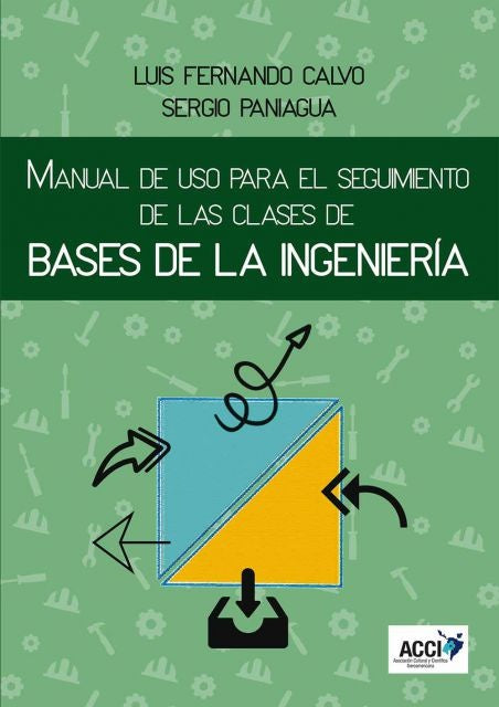 Manual de uso para el seguimiento de las clases de bases de la ingenieria | Sergio Paniagua Bermejo