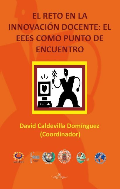 El reto en la innovacion docente: el EEES como punto de encuentro | David Caldevilla Dominguez