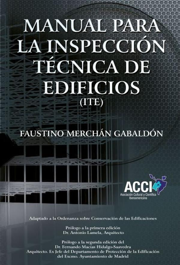 Manual para la inspeccion tecnica de edificios (I.T.E.) | Faustino Merchan Gabaldon