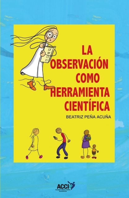 La observacion como herramienta cientifica | Beatriz Pe?a Acu?a