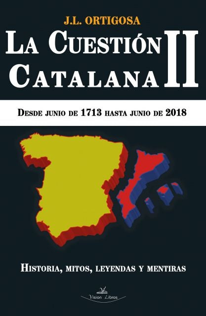 La cuestion catalana II | Jose Luis Ortigosa Martin