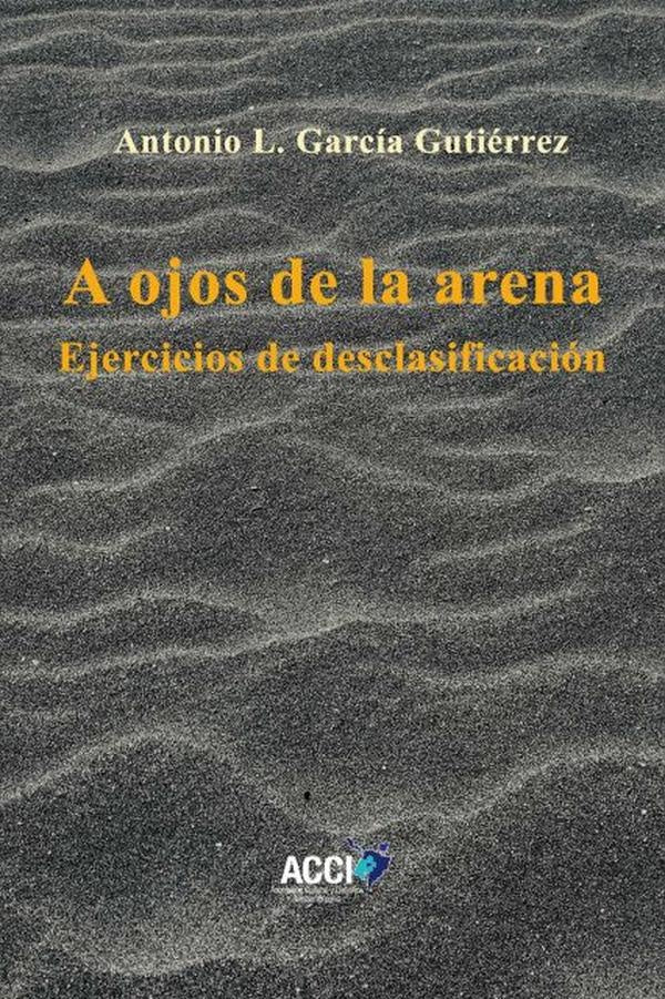 A ojos de la arena | Antonio L. Garcia Gutierrez