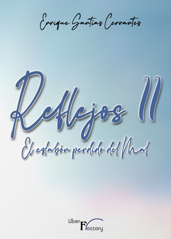 Reflejos II | Enrique Santias Cervantes