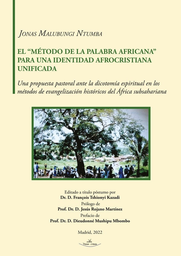El metodo de la Palabra Africana para una identidad afrocristiana unificada | Fran?ois Tshionyi Kazadi