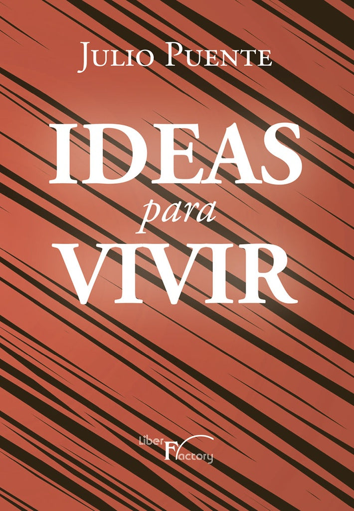 Ideas para vivir | Julio Puente