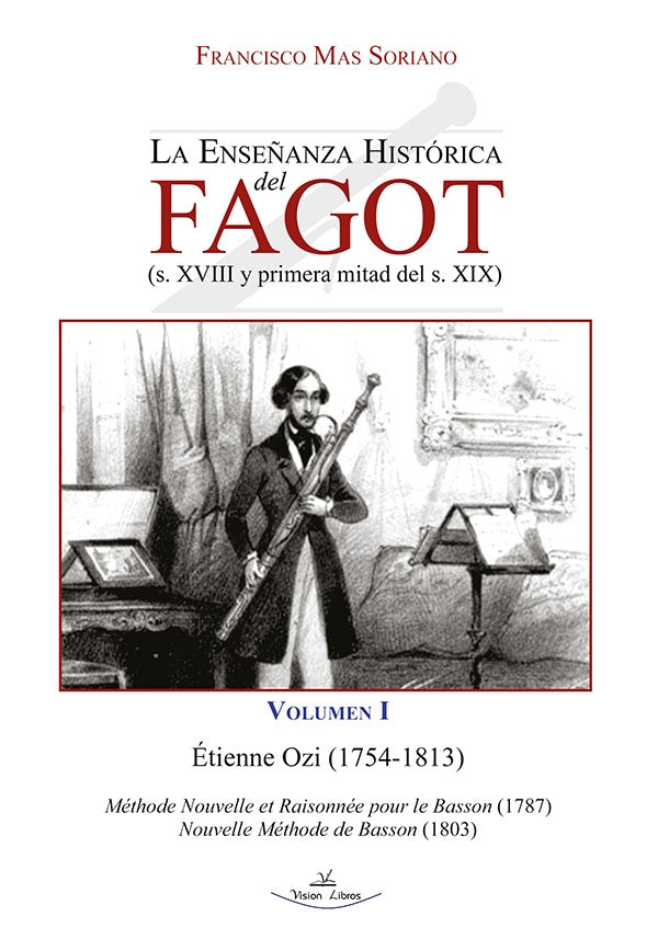 La Ense?anza Historica del Fagot (s. XVIII y primera mitad del s. XIX) | Francisco Mas Soriano