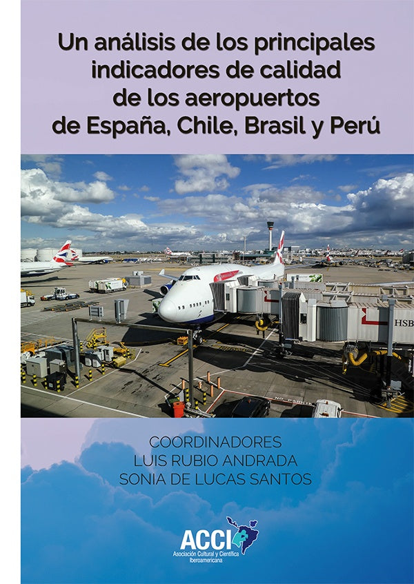 Un analisis de los principales indicadores de calidad de los aeropuertos de Espa?a, Chile, Brasil y | Sonia De Lucas Santos