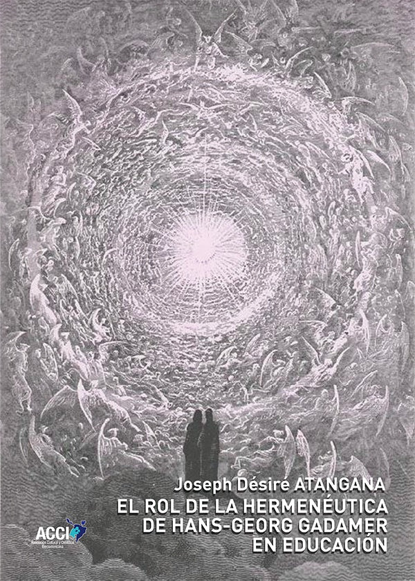 El rol de la hermeneutica de Hans-Georg Gadamer en educacion | Joseph Desire Atangana