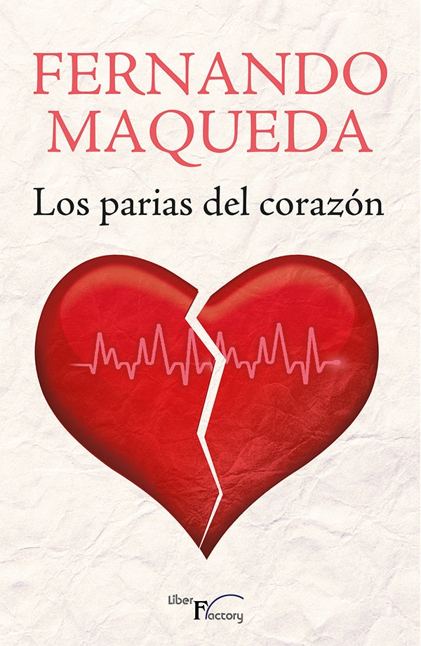 Los parias del corazon | Fernando Maqueda