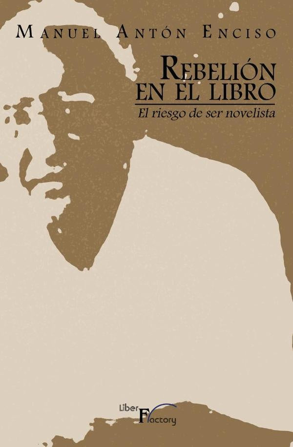 Rebelion en el libro | Manuel Anton Enciso