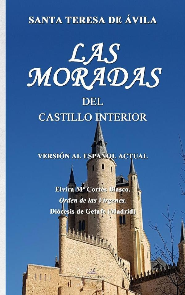 Las moradas del castillo interior | Elvira Maria Cortes Blasco