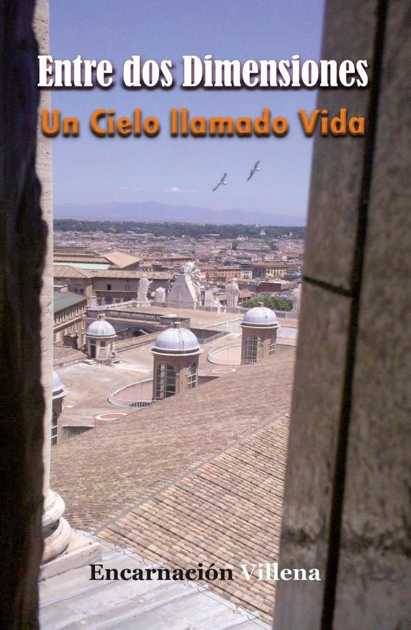 Entre dos Dimensiones. Un Cielo llamado Vida | Encarnacion Villena