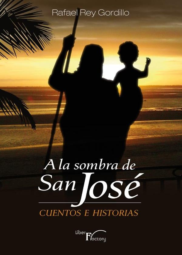 A la sombra de San Jose | Rafael Rey Gordillo
