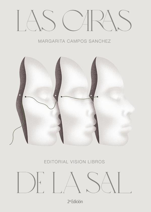 Las caras de la sal 2? Edicion | Margarita Campos Sanchez