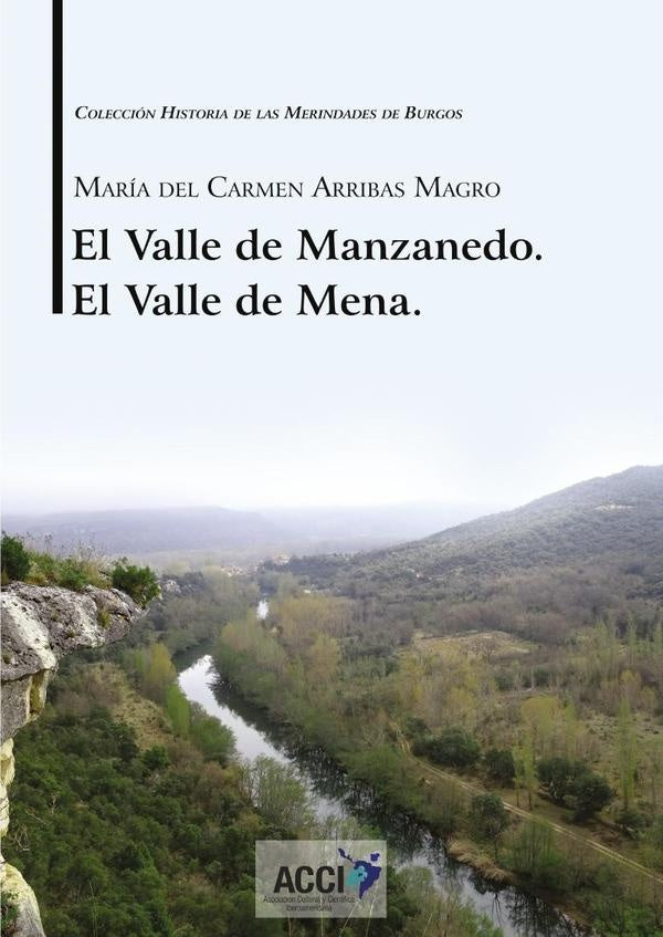 El Valle de Manzanedo. El Valle de Mena. | Maria del Carmen Arribas Magro