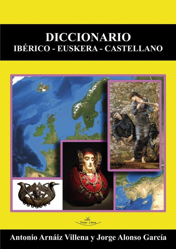 Diccionario iberico-euskera-castellano | Antonio Arnaiz Villena