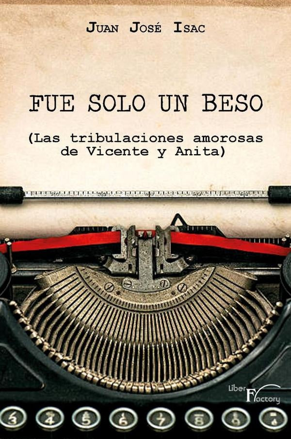 Fue solo un beso | Juan Jose Isac