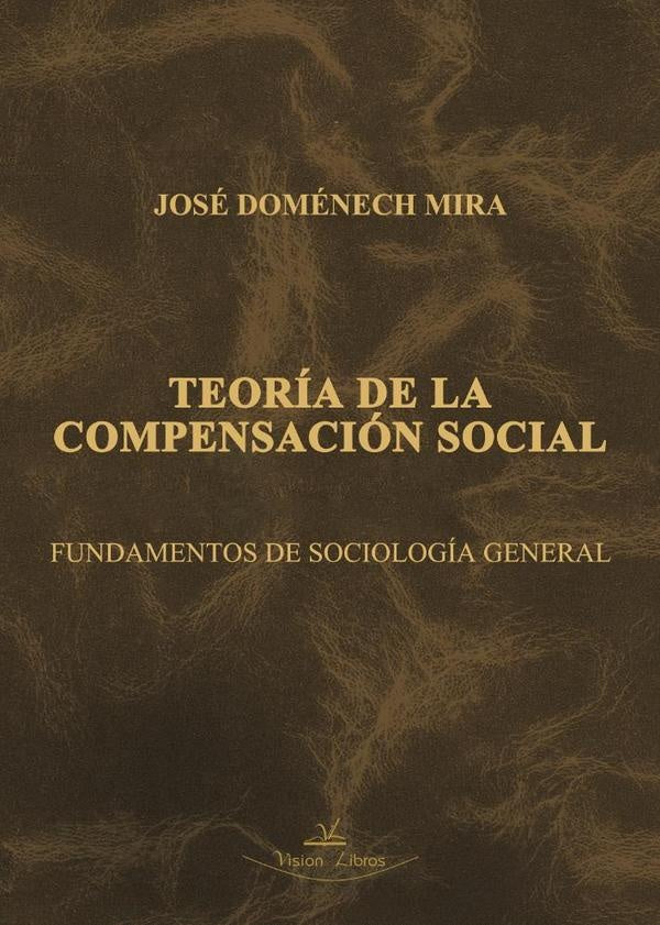 Teoria de la compensacion social | Jose Domenech Mira