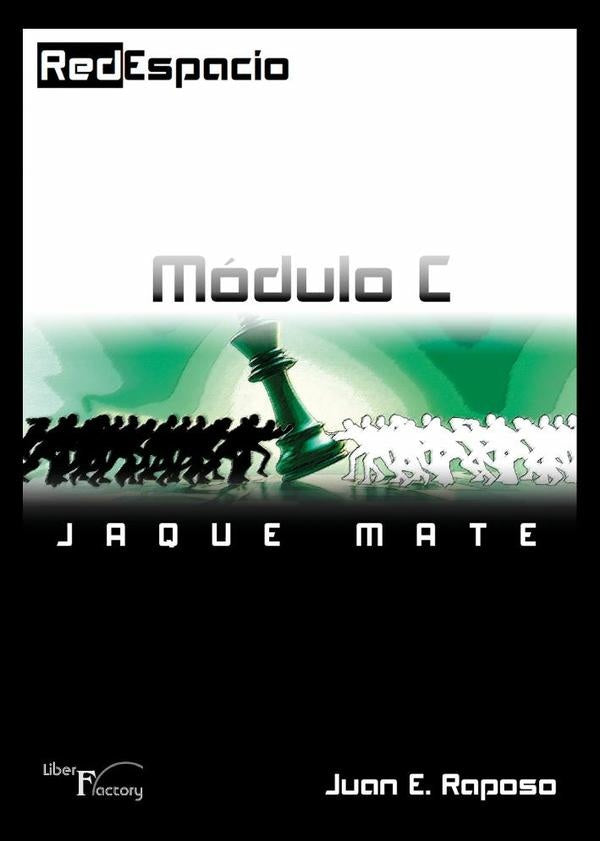 RedEspacio, Modulo C Jaque Mate | Juan E. Raposo