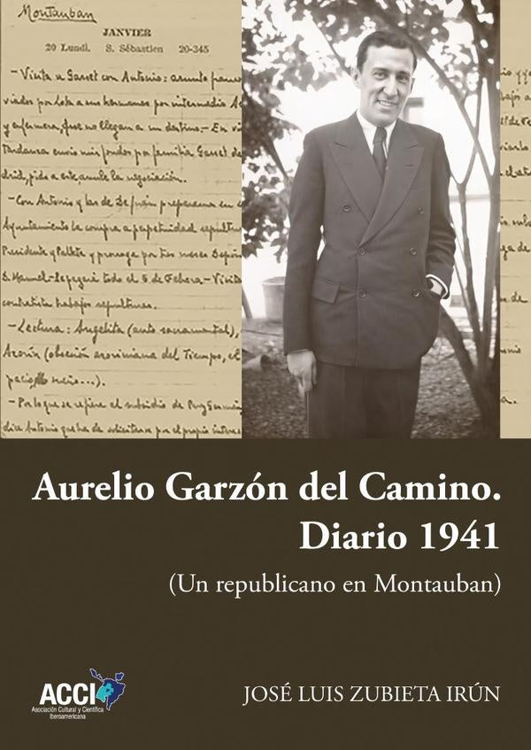 Aurelio Garzon del Camino. Diario 1941 | Jose Luis Zubieta Irun