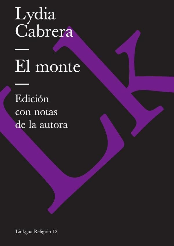 El monte | LYDIA CABRERA