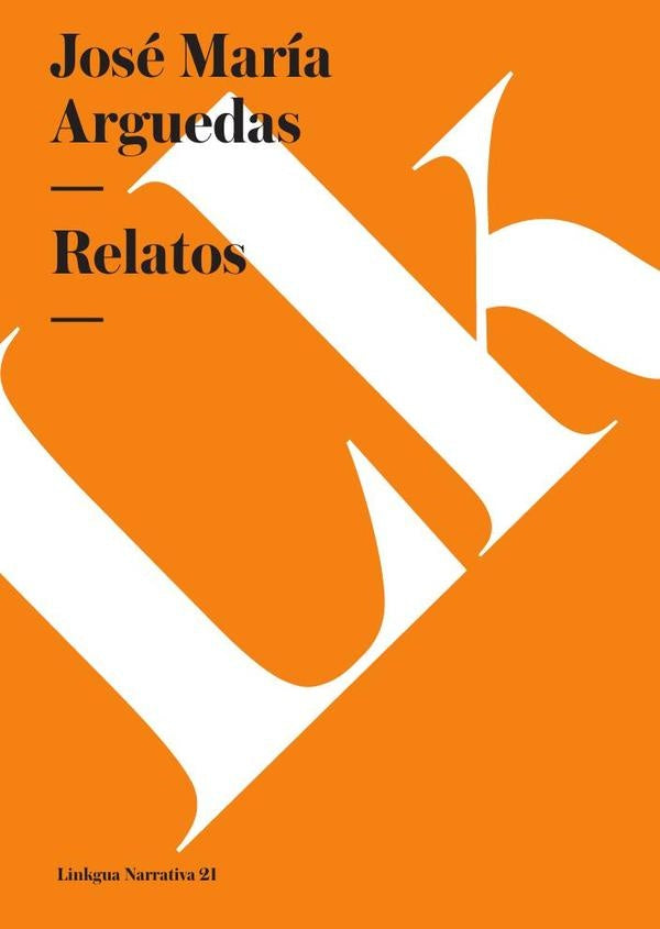 Relatos | Jose Maria Arguedas